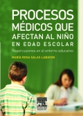 Procesos mdicos que afectan al nio en edad escolar. Repercusin en el entorno educativo.