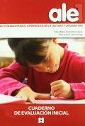 Ale 1. Actividades para el aprendizaje de la lectura y la escritura. Cuaderno de evaluacin inicial.