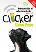 Introduccin al adiestramiento con el clicker. Edicin revisada y ampliada.