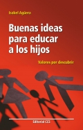 Buenas ideas para educar a los hijos. Valores por descubrir.