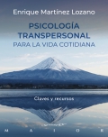 Psicologa transpersonal para la vida cotidiana. Claves y recursos