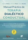 Manual prctico de terapia dialctico conductual. Ejercicios prcticos de TDC para aprendizaje de mindfulness, eficacia interpersonal, regulacin emocional y tolerancia a la angustia