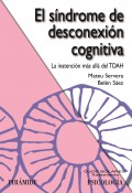 El sndrome de desconexin cognitiva. La inatencin ms all del TDAH