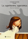 La superherona supersnica (El miedo) Coleccin Emociones-5