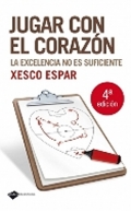 Jugar con el corazn. La excelencia no es suficiente.