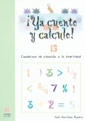 Ya cuento y calculo! 13. Cuadernos de atencin a la diversidad. Nmeros decimales I.