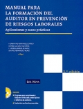 Manual para la formacin del auditor en prevencin de riesgos laborales. Aplicaciones y casos prcticos.