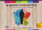 Hbitos conscientes. Gua visual para el cambio de hbitos