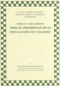 Ideas y recursos para el desarrollo de la educacin en valores.