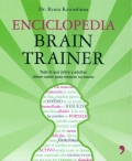 Enciclopedia Brain Trainer. Todo lo que nios y adultos deben saber para mejorar su mente.