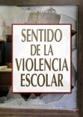 Sentido de la violencia escolar.