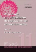 Alumnado con dificultades de regulacin del comportamiento. Volumen I. Infantil y primaria