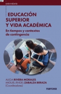 Educacin superior y vida acadmica. En tiempos y contextos de contingencia