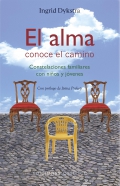 El alma conoce el camino. Constelaciones familiares con nios y adolescentes