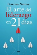 El arte del liderazgo en 21 das