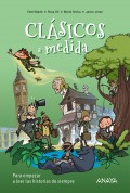 Cl�sicos a medida. Para empezar a leer las historias de siempre