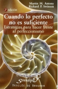 Cuando lo perfecto no es suficiente. Estrategias para hacer frente al perfeccionismo