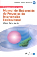 Manual de elaboracin de proyectos de intervencin sociocultural.