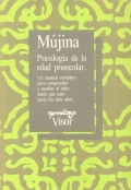 Psicolog�a de la edad preescolar: un manual completo para comprender y ense�ar al ni�o desde que nace hasta los siete a�os
