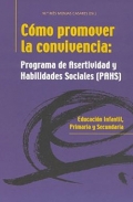 Cmo promover la convivencia: Programa de Asertividad y Hablidades Sociales (PAHS).