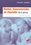 Beb. Bienvenido al mundo (nios de 0 a 3 aos)