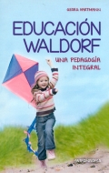 Educacin Waldorf. Una pedagoga integral.