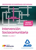 Intervencin Sociocomunitaria. Temario Volumen 1. Sociologa. Cuerpo de Profesores de Enseanza Secundaria.