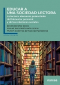 Educar a una sociedad lectora. La lectura: elemento potenciador del bienestar personal y de las relaciones sociales