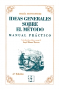 Ideas Generales sobre mi mtodo. Manual practico. Mara Montessori