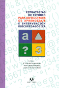 Estrategias de estudio para dificultades de aprendizaje e intervencin psicopedaggica.