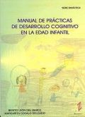 Manual de prcticas de desarrollo cognitivo en la edad infantil. Serie didctica.