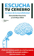 Escucha tu cerebro. Las claves de la neurofelicidad