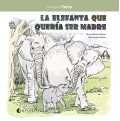 La elefanta que quera ser madre