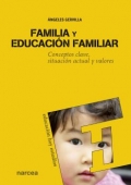 Familia y educacin familiar. Conceptos clave, situacin actual y valores.