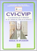 CVI-CVIP. Cuestionarios de Evaluacin de la Calidad de Vida en la Infancia. (Manual de aplicacin)