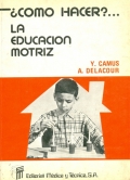 Cmo Hacer?... La Educacin Motriz