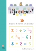 Ya calculo! 2b. Cuadernos de atencin a la diversidad. La suma llevando.