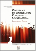 Programa de orientacin educativa y sociolaboral 1. Cuaderno del alumno.