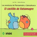 El castillo de Ratamugre. Las aventuras de Piensantodo y Cabezahueca. Un cuento para jugar comprensin lectora.