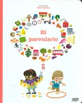 El parvulario. Coleccin mis primeros libros ilustrados.