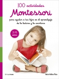 100 actividades Montessori para ayudar a tus hijos en el aprendizaje de la lectura y la escritura. 2/6 aos