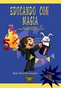 Educando con magia. El ilusionismo como recurso didctico