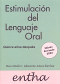 Estimulacin del lenguaje oral. Quince aos despus. Edicin revisada 2022