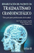 Rehabilitacin del paciente con traumatismo craneoenceflico. Una gua para profesionales de la salud.