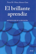 El brillante aprendiz. Antropologa de la educacin.