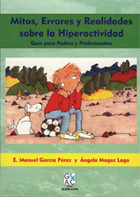 Mitos, Errores y Realidades sobre la Hiperactividad. Gua para Padres y Profesionales