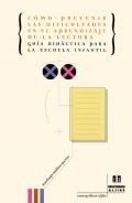 Cmo prevenir las dificultades en el aprendizaje de la lectura. Gua didctica para la escuela infantil.