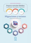 Migraciones y racismo. Proyecto Curricular Globaliza