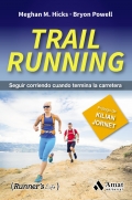 Trail running. Seguir corriendo cuando termina la carretera