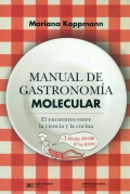 Manual de gastronoma molecular. El encuentro entre la ciencia y la cocina